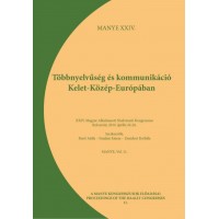 Többnyelvűség és kommunikáció Kelet-Közép-Európában: Benő Attila, Fazakas Emese, Zsemlyei Borbála (szerk.)